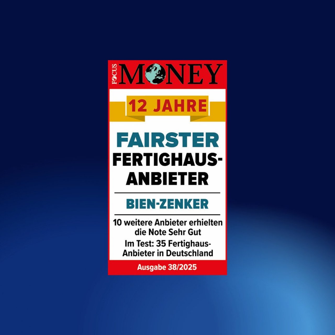 Bien-Zenker Auszeichnung - Focus Money Fairster Fertighausanbieter